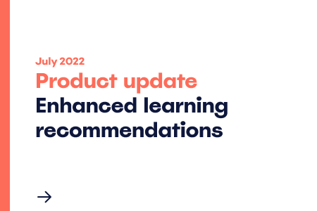 Upskill faster than ever with enhanced learning recommendations